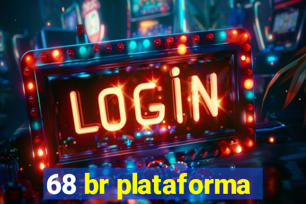 68 br plataforma